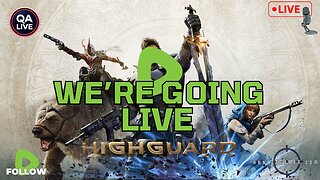⚔ QAGamer Live | Highguard Launch Day