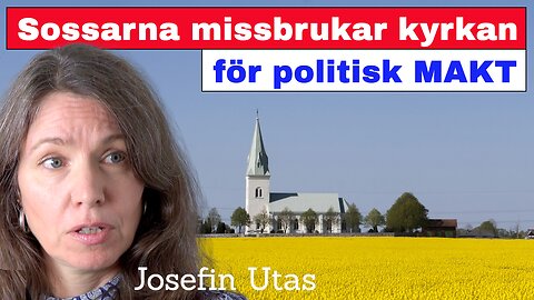 Sossarna missbrukar kyrkan för politisk MAKT