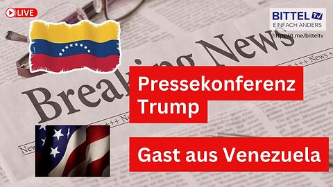 Pressekonferenz - Trump - Gefangenschaft Maduro - Gast aus Caracas - 3.1.2026