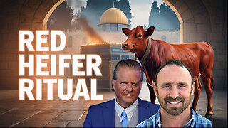 What Does it Mean That Israelis Just Practiced the Sacrifice of Red Heifer?