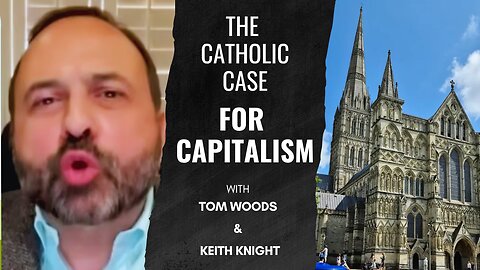 The Catholic Case for Capitalism