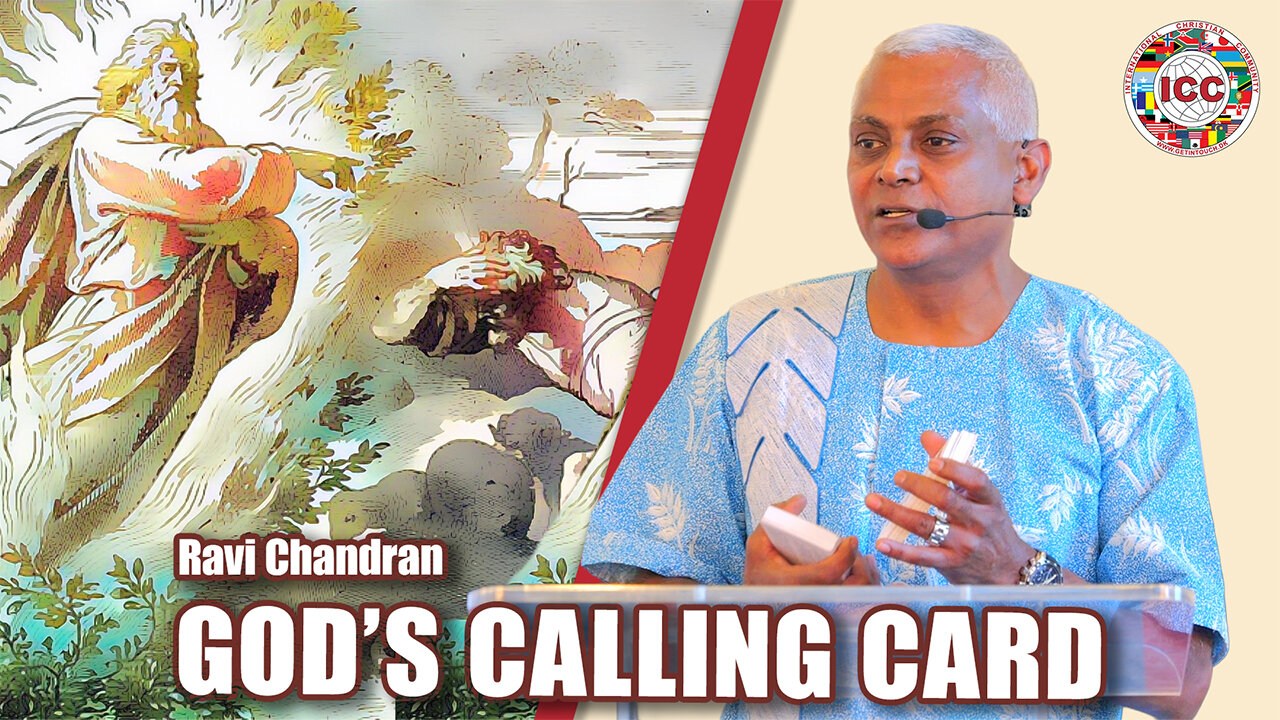 God’s Calling Card – Ravi Chandran