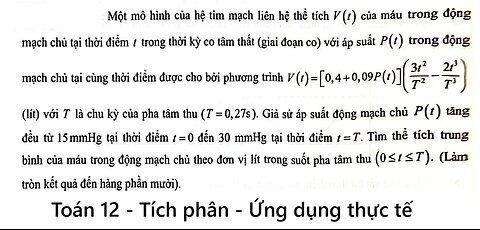Toán 12: Một mô hình của hệ tim mạch liên hệ thể tích V(t) của máu trong động mạch chủ tại