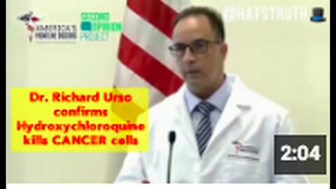 "Hydroxychloroquine Confirmed as Cancer-Killing Drug by Dr. Richard Urso"