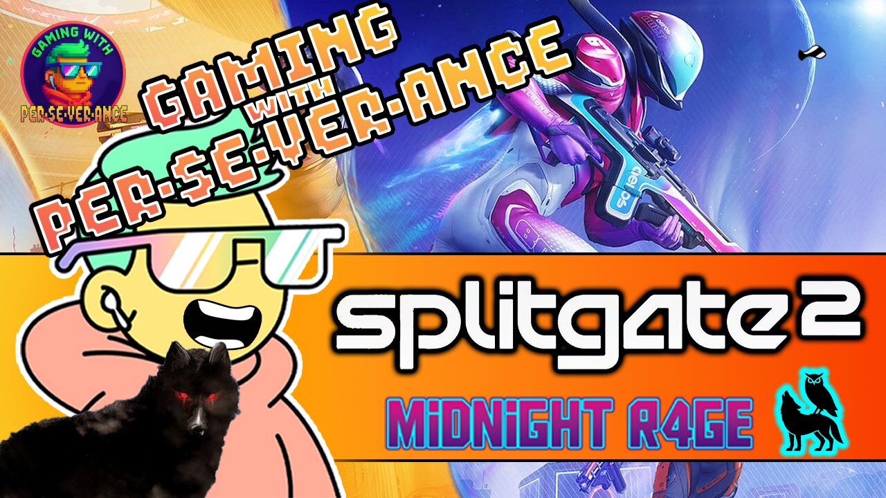 Gaming w/ PER·SE·VER·ANCE SplitGate 2 First Play Beta! | Midnight Rage |
