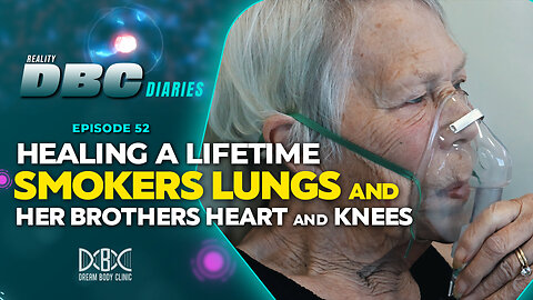 DBC Diaries Ep 52: Healing a Lifetime Smokers Lungs and Her Brothers Heart and Knees