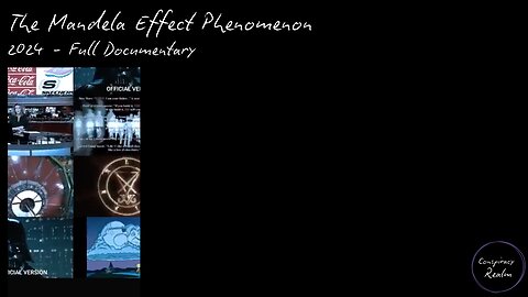 The Mandela Effect Phenomenon - Full Documentary 2024