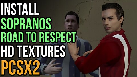 How to Install The Sopranos HD Texture Pack in PCSX2