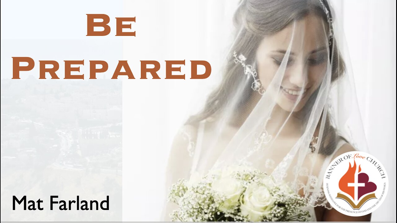 Be Prepared! - Mat Farland April 27th, 2025