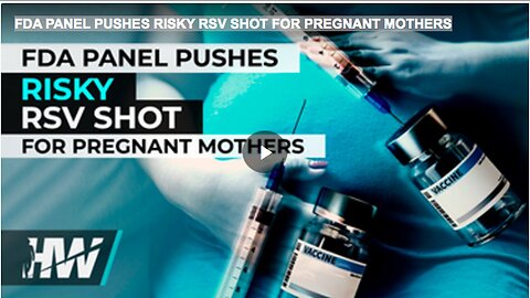 "FDA Panel Endorses RSV Shot for Pregnant Women Despite Risks"