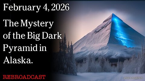 Feb 4, 2026 - The Mystery of the Big Dark Pyramid in Alaska | Linda Moulton Howe