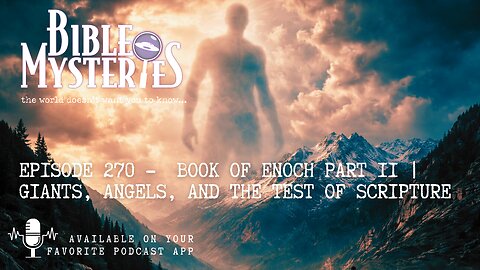 The Book of Enoch Examined, Part 2: Giants, Angels, and the Test of Scripture