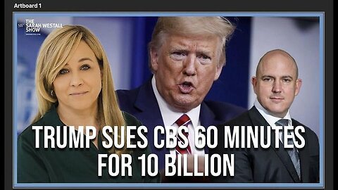 Billion Trump Lawsuit against CBS 60 Minutes, Ukraine Bio-labs and more w John Mark Douga