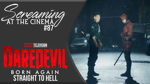 A Land of My Own | Daredevil: Born Again E9 "Straight to Hell" | Screaming at the Cinema #87