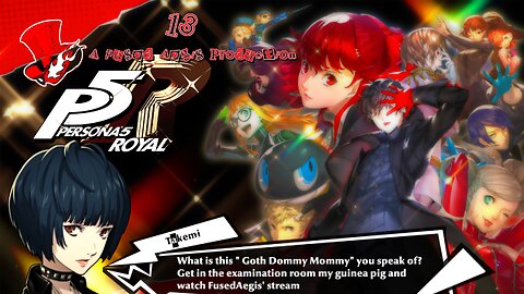 Medjed Strikes Again? Will My Stream Go Down a Third Time?? | Persona 5 Royal PART 13