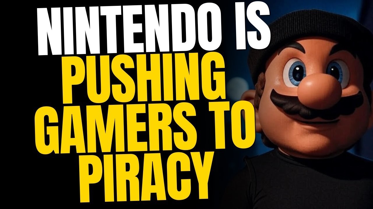 Nintendo is Pushing Gamers to Piracy