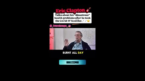 Music Legend Eric Clapton speaks out about his vaccine injury.