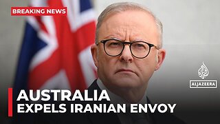 Australia expels Iranian Ambassador over Tehran’s role in anti-Semitic attacks