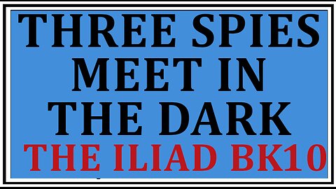 Ancient Lore: Three Heroes Passing in the Night -Homer's The Iliad