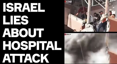 Israel's Hospital Attack LIES Fall Apart