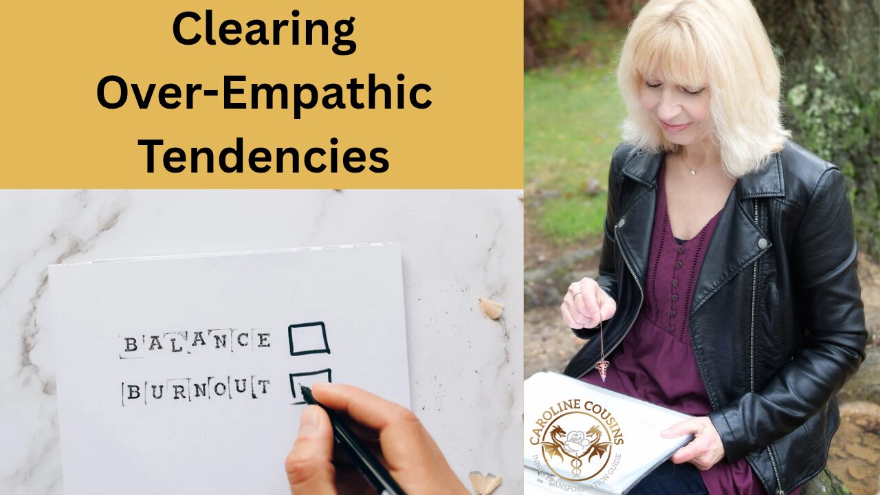 Clearing Over-Empathy