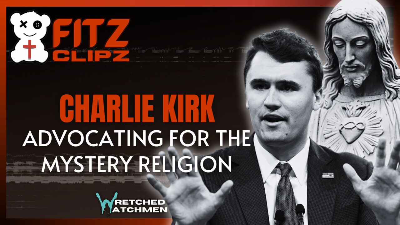 Charlie Kirk: Advocating For The Mystery Religion
