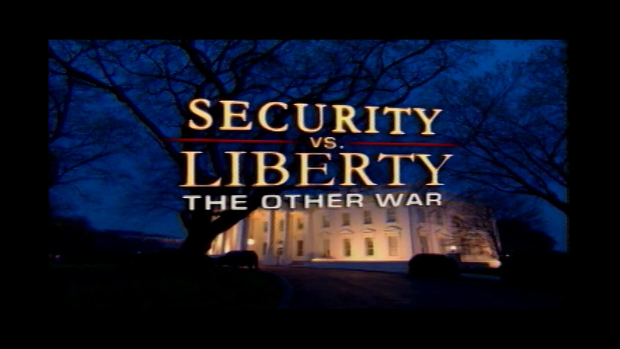 America at a Crossroads - Security Versus Liberty: The Other War [PBS] (2007)