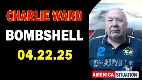 Charlie Ward Update Today: "Paul Brooker & Lembit Opik Important Update, Apr 22, 2025"