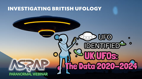 UK UFOs: The Data 2020-2024 | Ash Ellis | ASSAP Webinar
