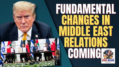 Fundamental Changes in Middle East Relations Coming
