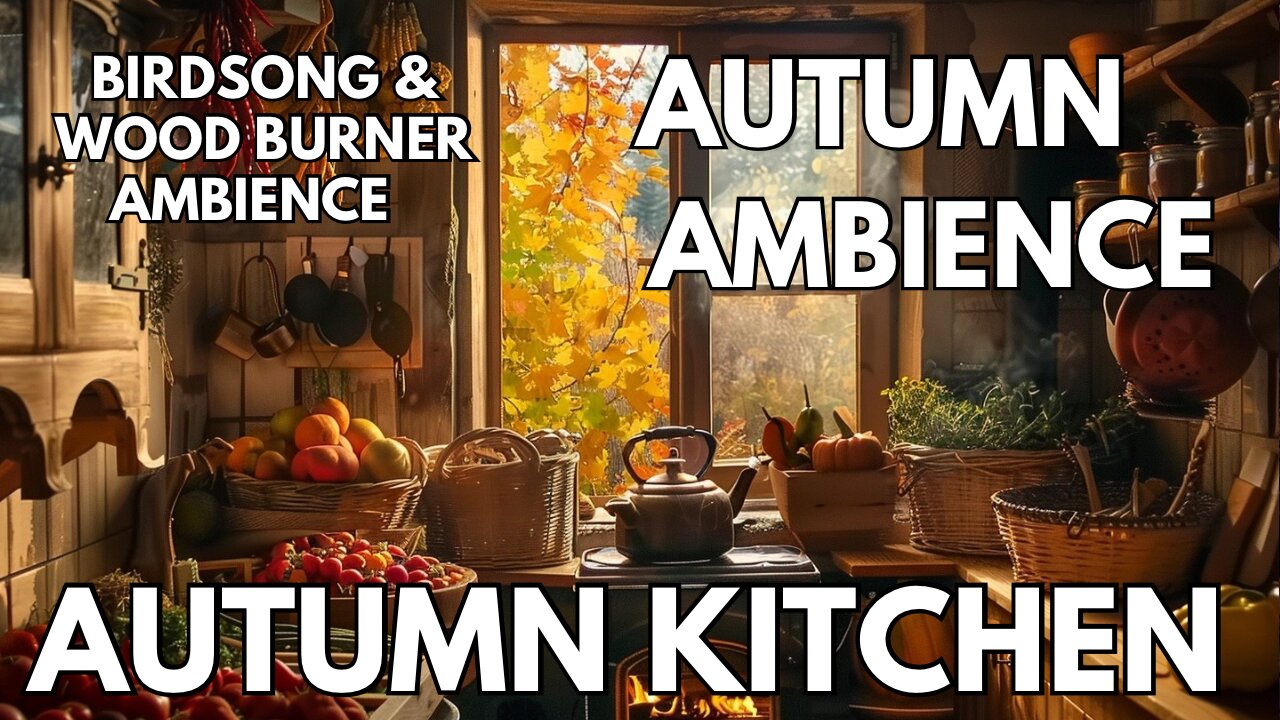 🍁 Autumn Kitchen Ambience | Birdsong & Wood Burner | 4K Fall ASMR