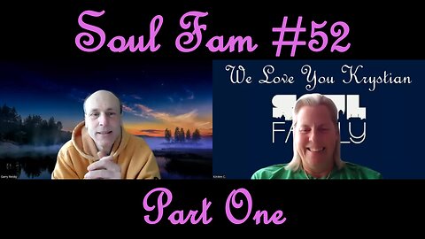 Soul Fam #52 Part One