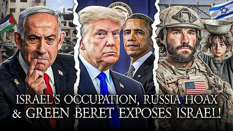 Israel's Conquest Of Gaza, DOJ Grand Jury On Russia Hoax, Green Beret Blows Whistle On Gaza!