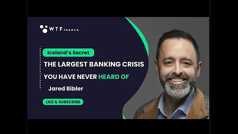 Iceland's Secret - The Largest Banking Crisis You Have Never Heard of with Jared Bibler