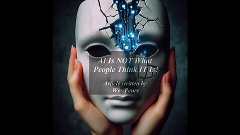 AI IS NOT What People Think IT Is!