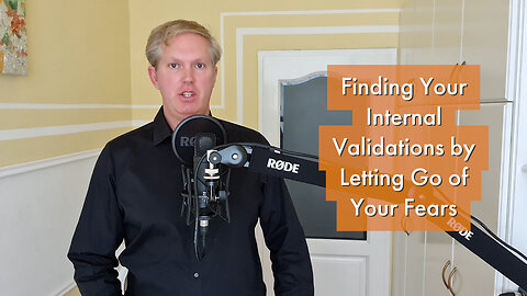 Finding Your Internal Validations and Letting Go of Unsupportive Friends [podcast #17]
