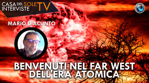 Mario D'Acunto: benvenuti nel far west dell'era atomica