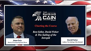 The Raising Cain Show: Charting the Course: Best Seller, David Fisher & The Sailing of the Intrepid