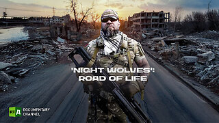 'Night Wolves': Road of Life | RT.Doc