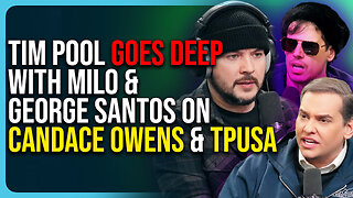 Tim Pool GOES DEEP With Milo & George Santos On Candace Owens & TPUSA