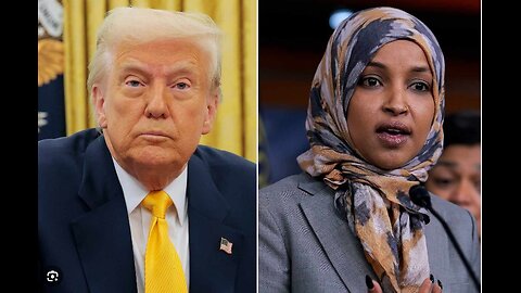 Trump Questions Authenticity of Omar Attack She Probably Had Herself Sprayed’