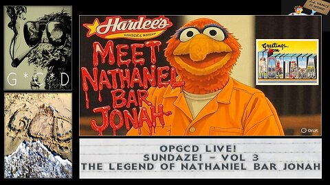 OpGCD Live! Sundaze!! - Vol 3 - The Legend of Nathaniel Bar Jonah - FREE PATREON PREVIEW