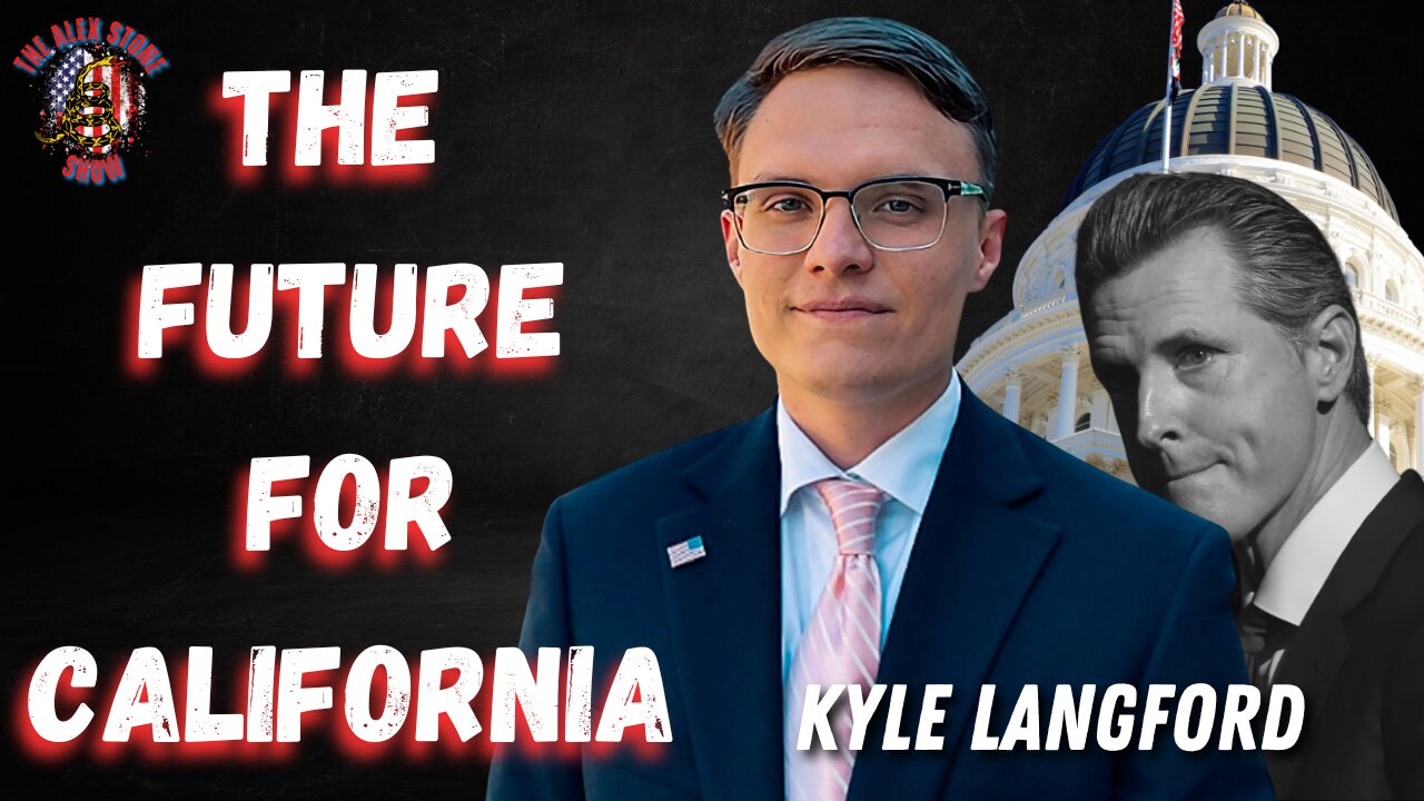 The Future for California | With Kyle Langford