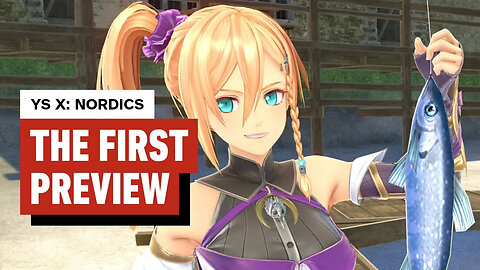 Ys X - Nordics – The First Preview
