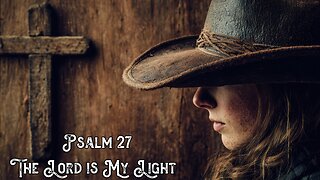 The Lord Is My Light | Psalm 27 | Uplifting Country-Pop Worship
