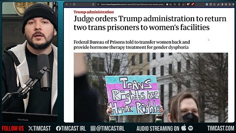 Judge ORDERS Trump To Place MEN In Womens Prison, A Constitutional CRISIS Has Begun, LINE IS CROSSED