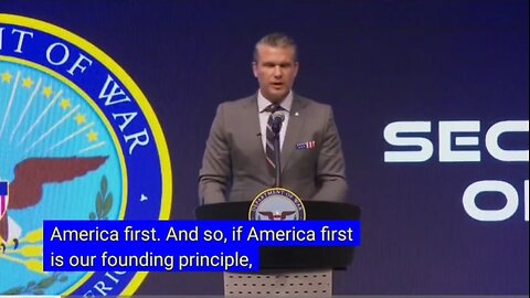Sec of War: Everything We Do Is America First!