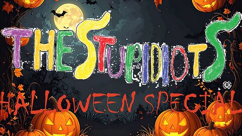The Stupidiots: A Halloween Special