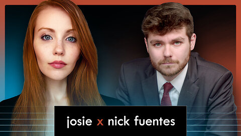 Josie x Nick Fuentes