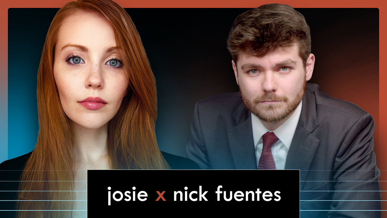 Josie x Nick Fuentes